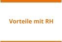 Vorteile mit RH